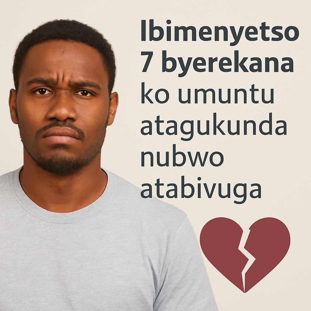 Nubona ibi bintu 7 uzamenye ko umuntu atagukunda nubwo atabivuga